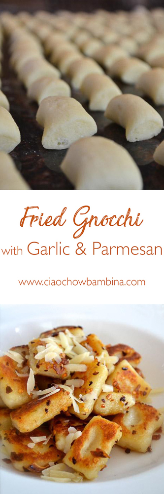Fried Gnocchi with Garlic & Parmesan ciaochowbambina.com