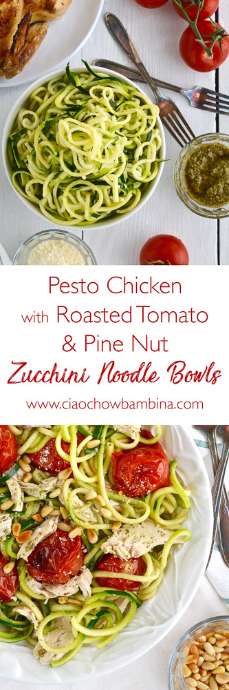 Pesto Chicken with Roasted Tomato & Pine Nut Zucchini Noodle Bowls ciaochowbambina.com