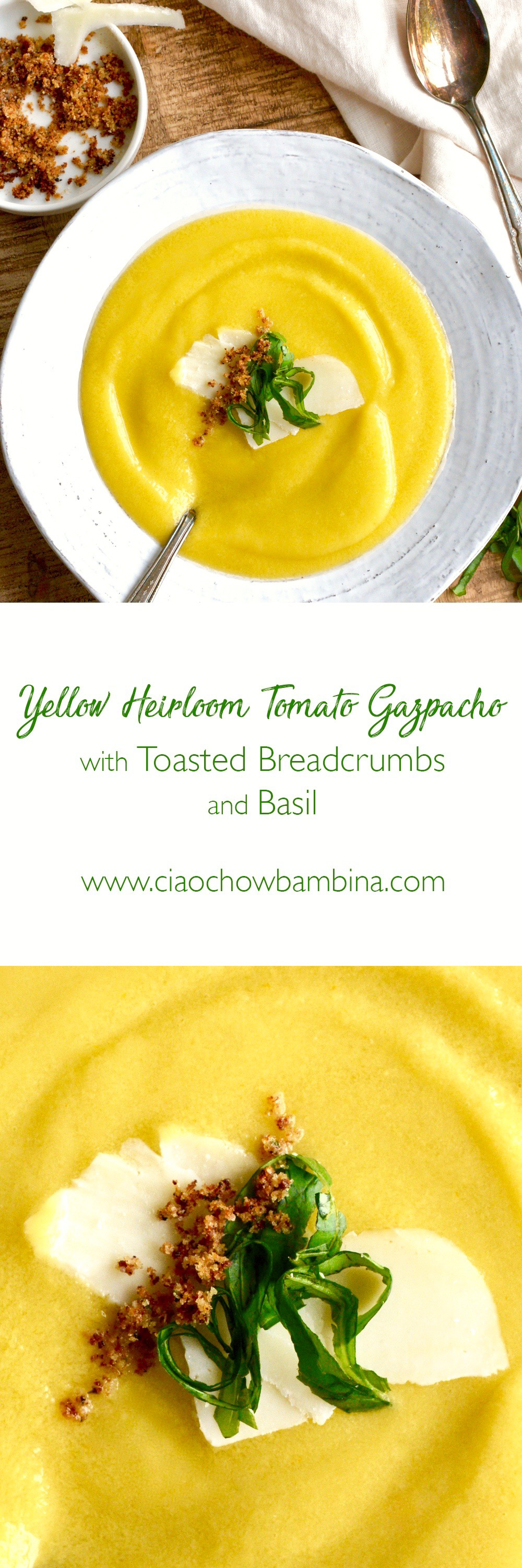 Yellow Heirloom Tomato Gazpacho with Toasted Breadcrumbs and Basil ciaochowbambina.com