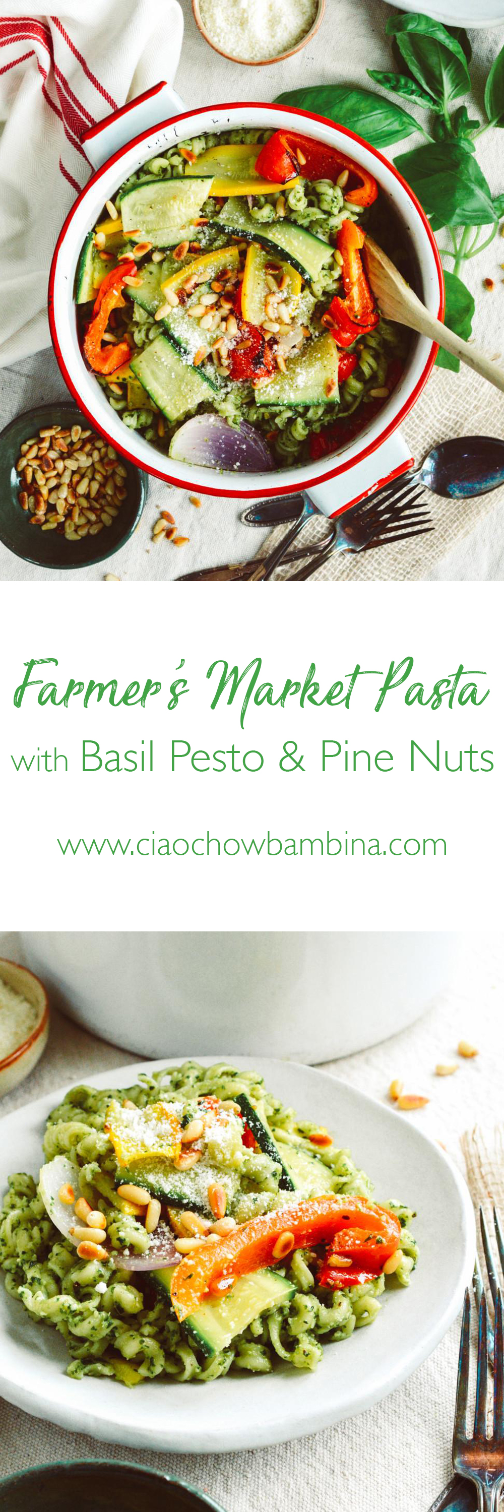 Farmers' Market Pasta with Basil Pesto and Pine Nuts ciaochowbambina.com