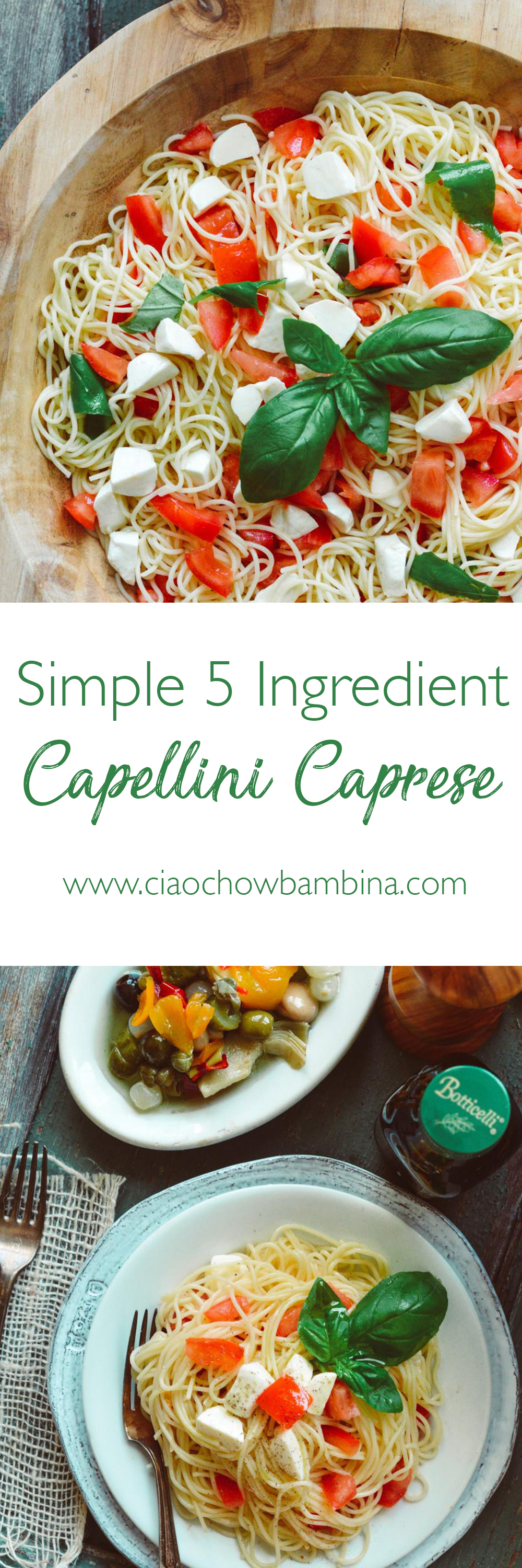 Simple 5 Ingredient Capellini Caprese ciaochowbambina.com