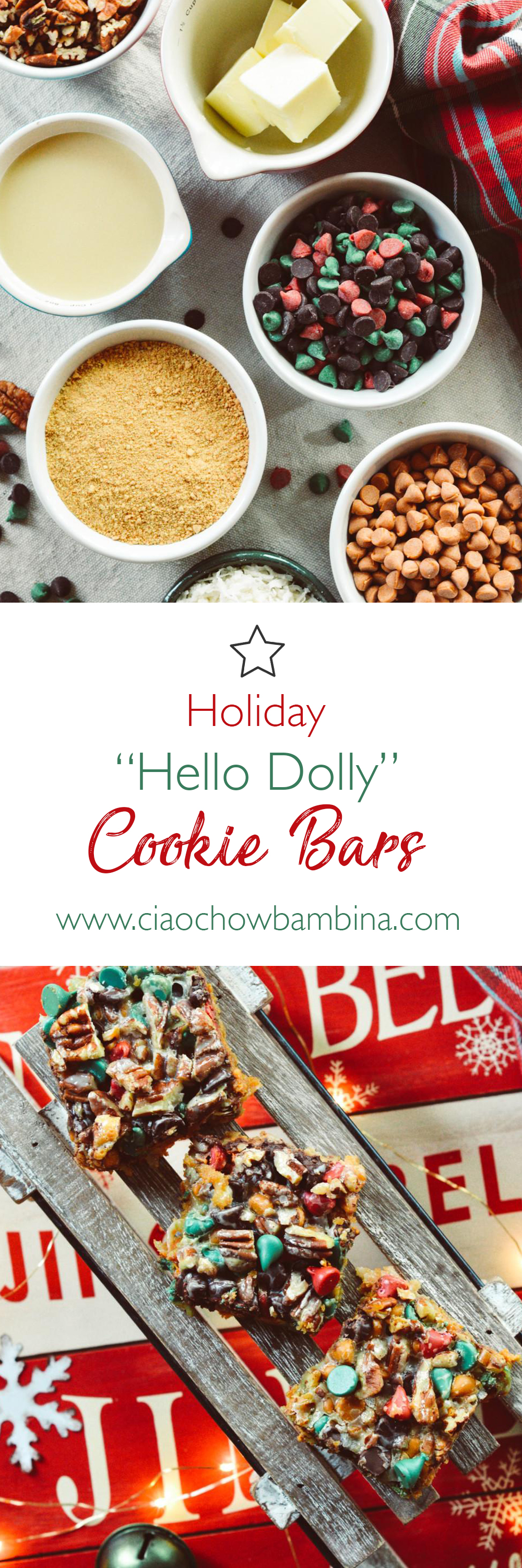 Holiday Hello Dolly Cookie Bars ciaochowbambina.com